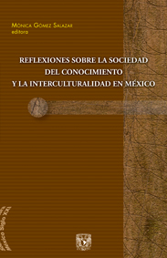 Reflexiones sobre la sociedad del conocimiento y la interculturalidad en México